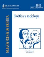 												Ver Núm. 9 (2012): Diciembre. Bioética y sociología
											