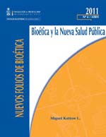 											Ver Núm. 4 (2011): Abril. Bioética y la Nueva Salud Pública
										