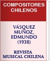 							Ver Vol. 2 (2013): Vásquez Muñoz, Edmundo (1938)
						