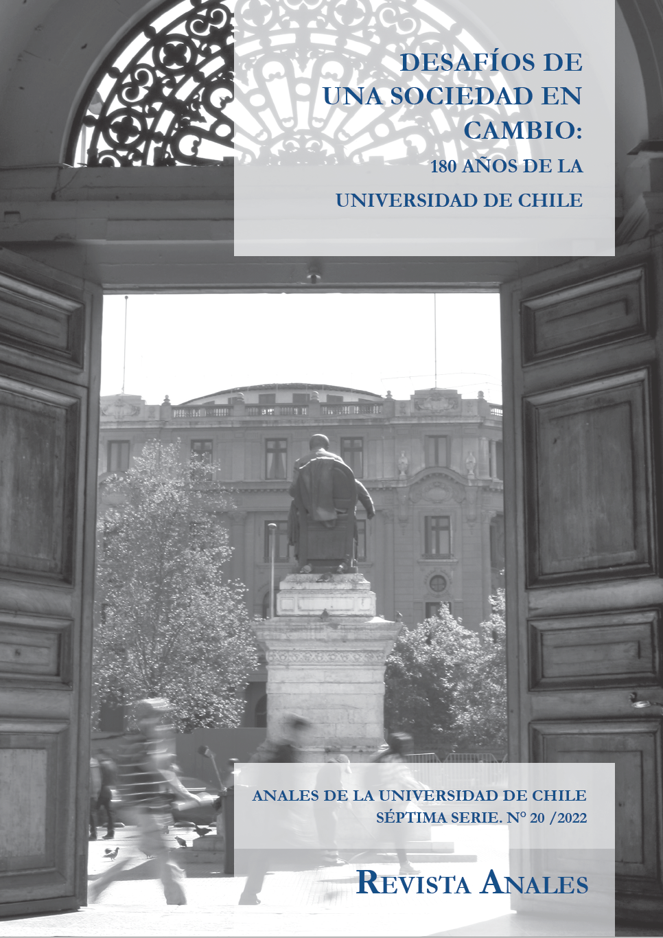 											Ver Núm. 20 (2022): serie 7. Desafíos de una sociedad en cambio: 180 años de la Universidad de Chile
										